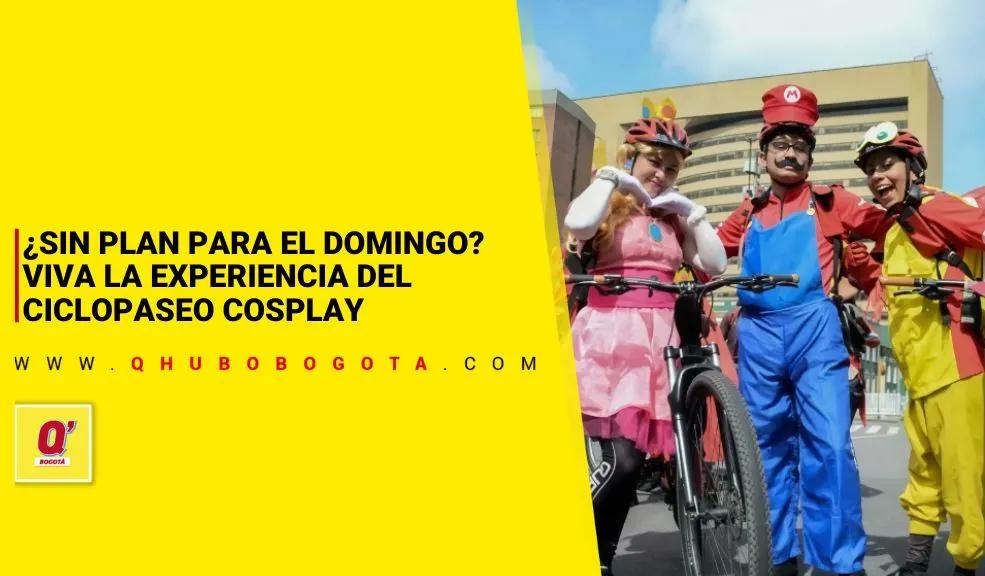 ¿Sin plan para el domingo? Viva la experiencia del Ciclopaseo Cosplay