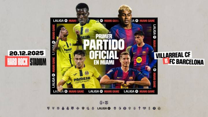 Confirmado: LaLiga llevará el partido Villarreal vs Barcelona a Miami en diciembre