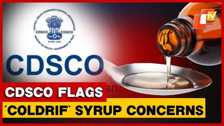 CDSCO Writes To Tamil Nadu FDA, Seeks Strictest Action on ‘Coldrif’ Manufacturer