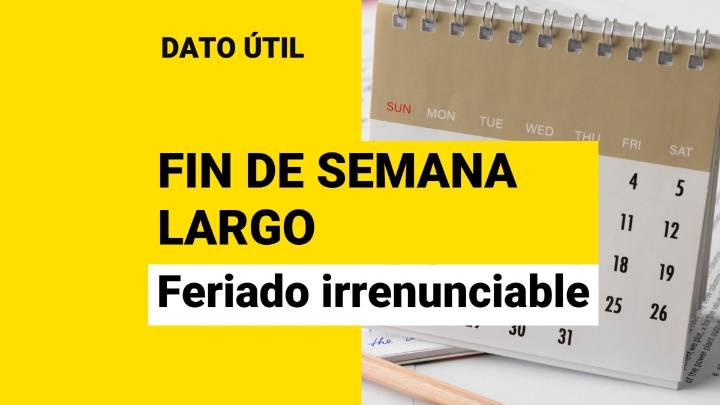 Fin de semana largo: ¿Qué días son feriados irrenunciables?