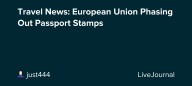 Travel News: European Union Phasing Out Passport Stamps: ohnotheydidnt
