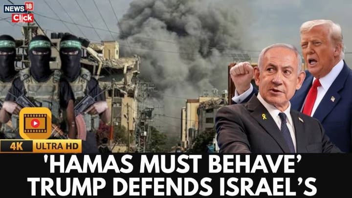 Israel Strikes Gaza: Trump Defends Israel, Says ‘Hamas Must Behave’