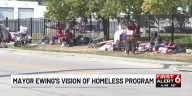 Mayor Ewing's vision of homeless program