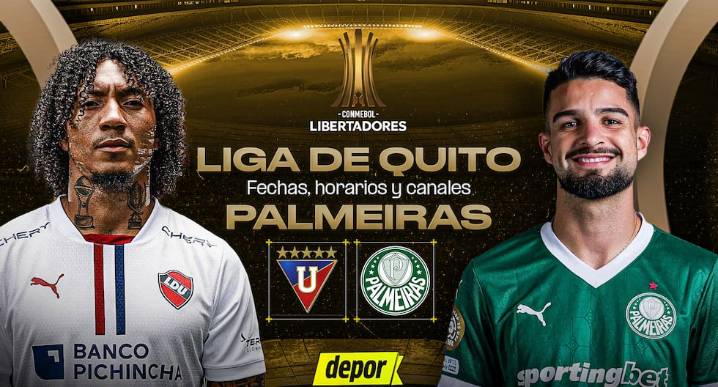 LDU de Quito vs. Palmeiras: fecha, canales de TV y horarios del partido por Copa Libertadores 2025