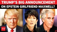 Trump Bombshell Reveal On Epstein Girlfriend Ghislaine Maxwell, Sean 'DIDDY' Combs; 'Asked For...'