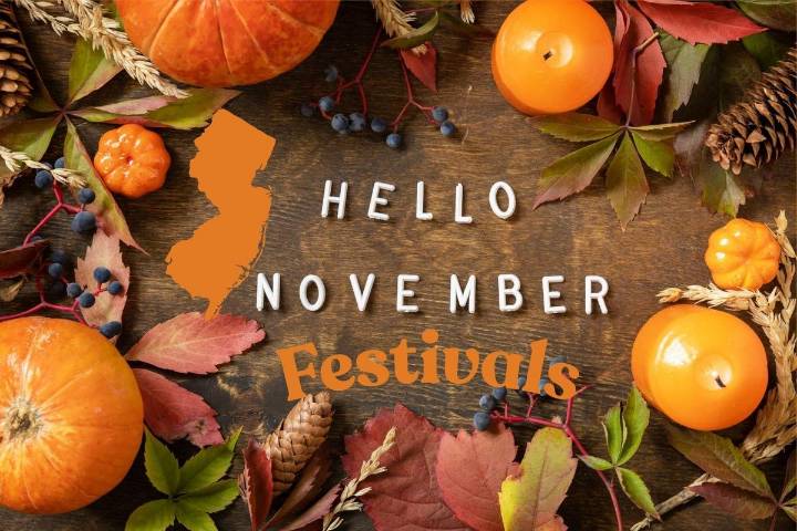 New Jersey&CloseCurlyQuote;s most delicious and dazzling November festivals