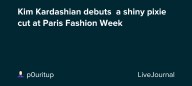Kim Kardashian debuts  a shiny pixie cut at Paris Fashion Week: ohnotheydidnt
