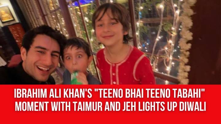Ibrahim Ali Khan’s “Teeno bhai teeno tabahi” moment with Taimur and Jeh lights up Diwali