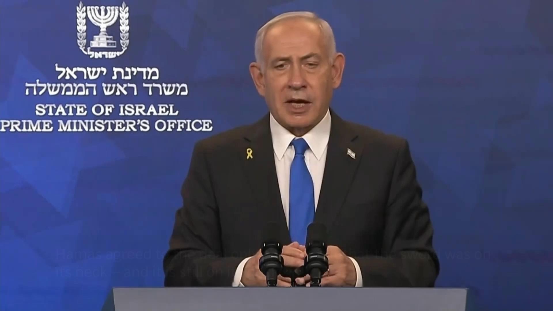 Netanyahu: 'Hamas agreed to deal only when it felt the sword was on its neck'