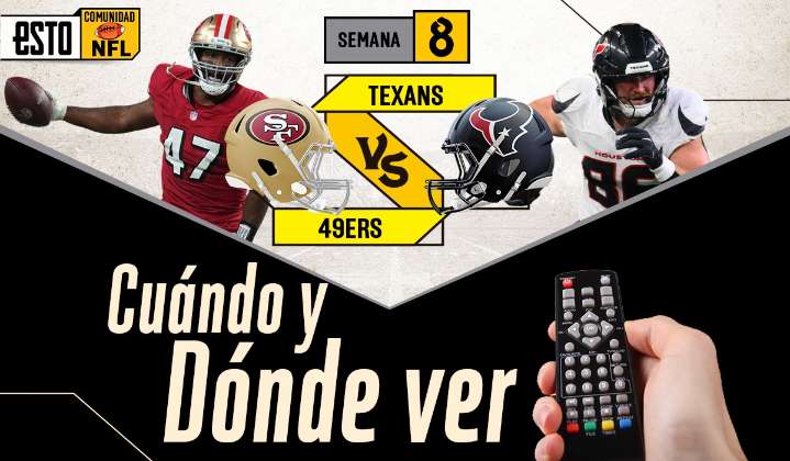 San Francisco 49ers vs Houston Texans ¿Dónde ver y a qué hora es el juego de la semana 8 de la NFL?