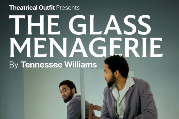 ‘The Glass Menagerie’ kicks off Theatrical Outfit’s new season