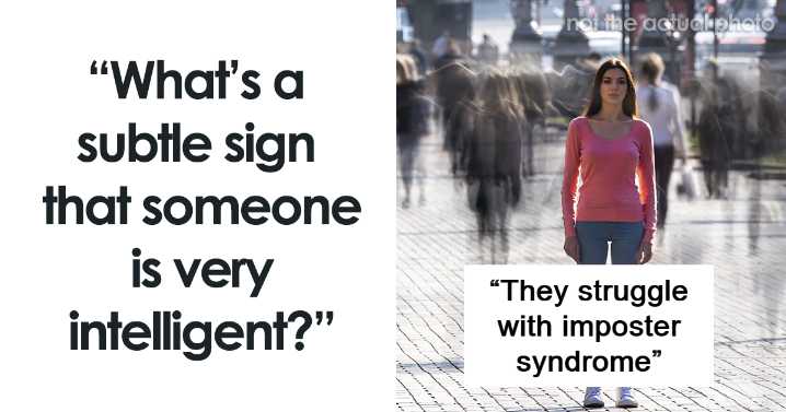 28 Subtle Signs Of Incredible Intelligence, As Shared By People Online