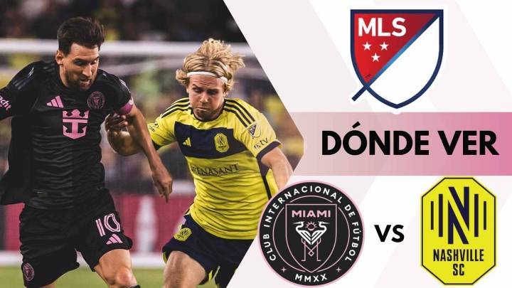 Inter Miami vs Nashville: dónde ver a Messi en los playoffs de la MLS en TV y ONLINE