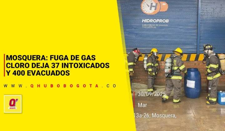 Mosquera: fuga de gas cloro deja 37 intoxicados y 400 evacuados