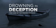 Drowning in Deception: The case of the missing kayaker