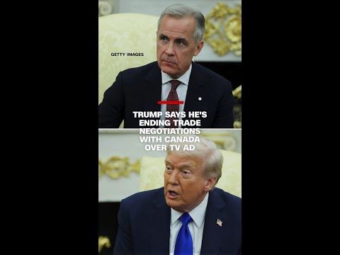 President Trump ends trade talks with Canada after Ontario releases anti