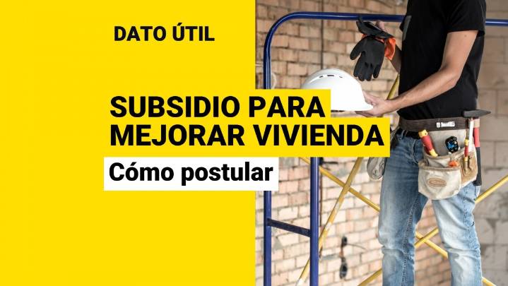 ¿Te gustaría mejorar tu vivienda? Conoce cómo postular al Subsidio DS27 del Minvu