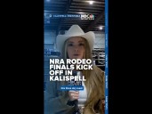 NRA Rodeo Finals kick off in Kalispell