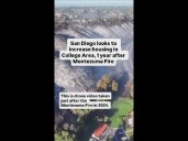 San Diego looks to add more housing in College Area, 1 year after Montezuma Fire