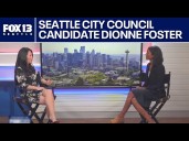 Seattle city council candidate Dionne Foster sits down with FOX 13
