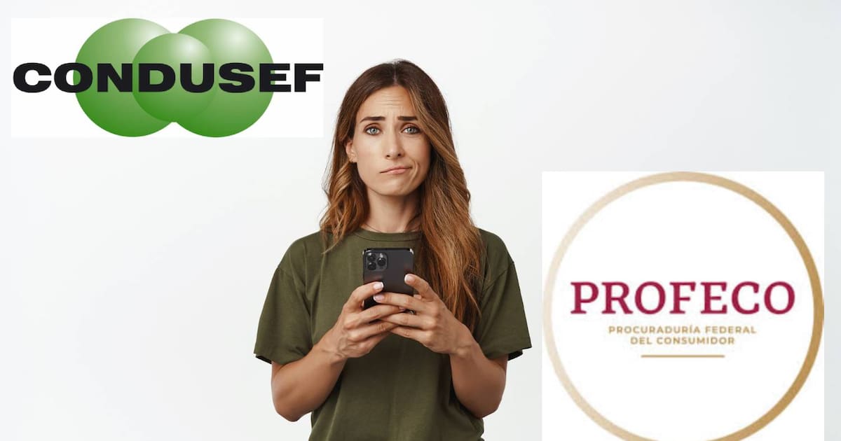 ¿Cuándo poner una queja en la Profeco y cuándo en la Condusef?