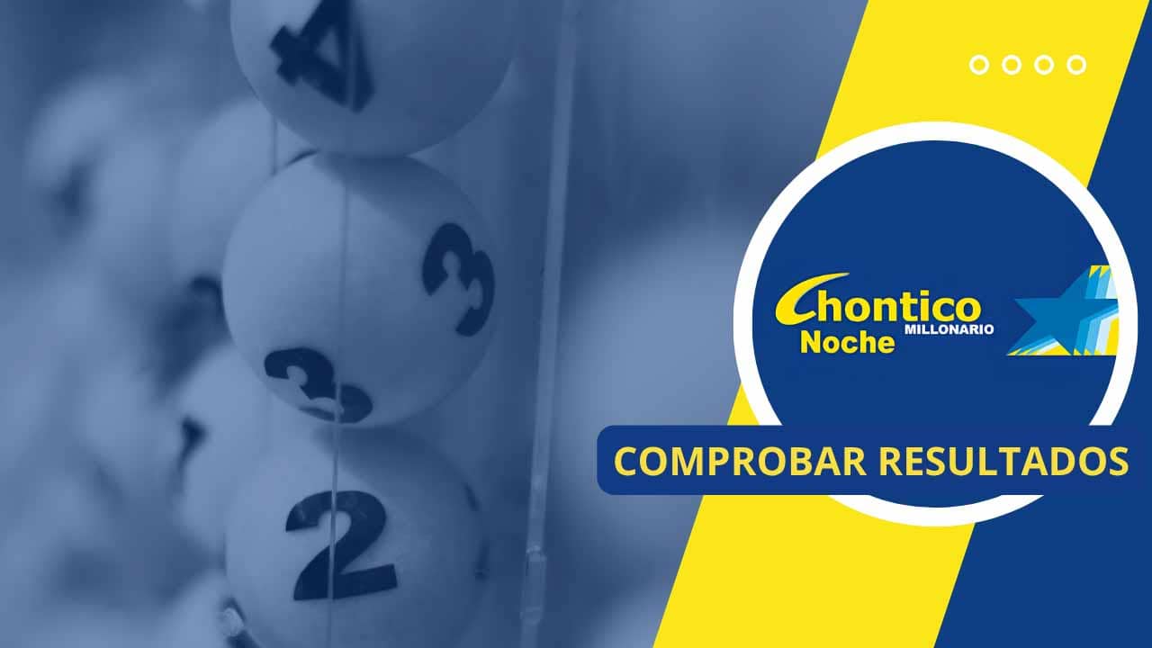 Resultado oficial del sorteo Chontico Noche en Colombia, sábado 25 de octubre