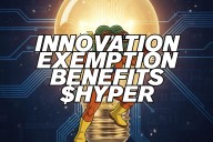 BREAKING: SEC Brings Crypto 'Innovation' Exemptions, and It's Big for the Market and $HYPER