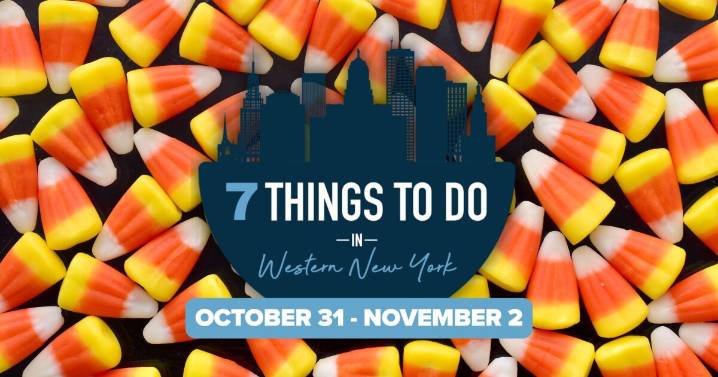 7 things to do in Western New York this weekend: October 31