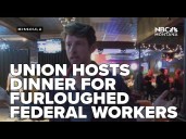 Union hosts dinner for furloughed federal employees amid uncertainty