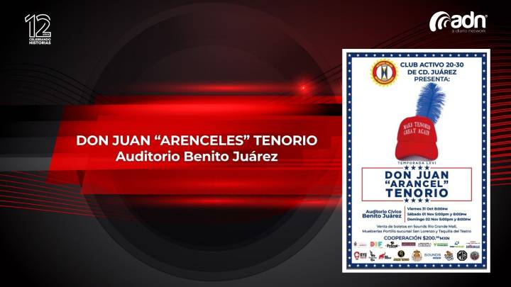 Presenta Club Activo 20-30 de Ciudad Juárez su tradicional Don Juan “Aranceles” Tenorio