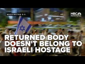 Israeli military confirms one body returned by Hamas does not belong to an Israeli hostage