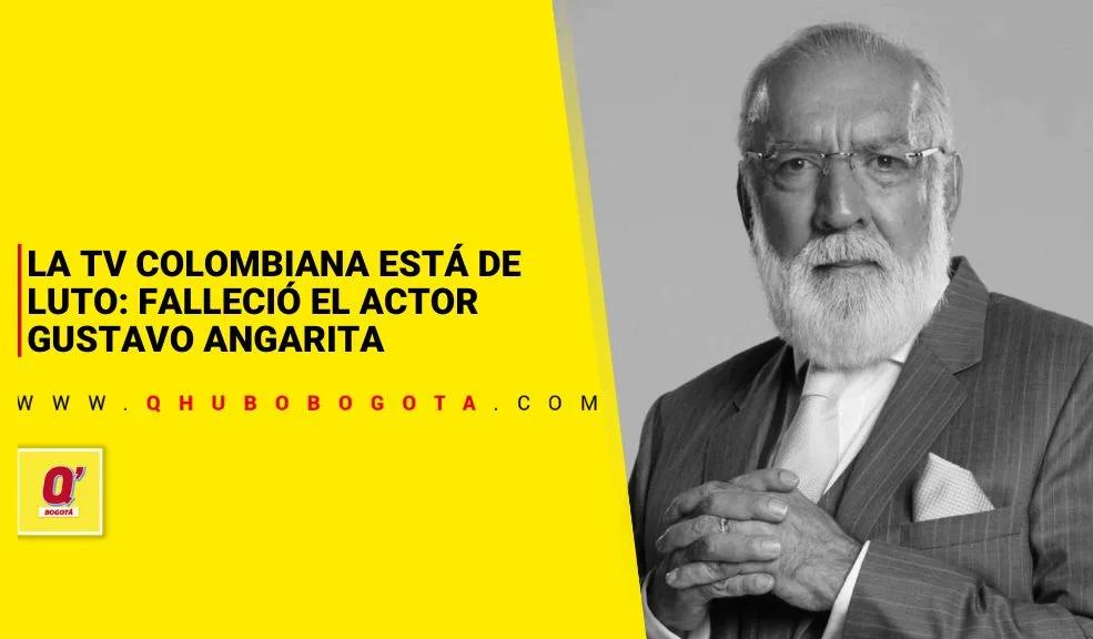Falleció Gustavo Angarita: la televisión colombiana está de luto