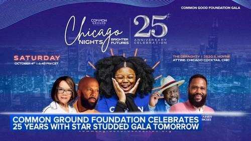 Common Ground Foundation to celebrate 25 years with star-studded 'Chicago Nights, Brighter Futures' gala at The Geraghty