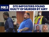 VERDICT: DTE imposters guilty of murder by juries