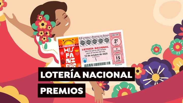 Premios del Sorteo Extraordinario del Día de la Hispanidad de la Lotería Nacional del domingo 12 de octubre del 2025