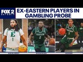 The Edge: Former EMU basketball players part of gambling probe