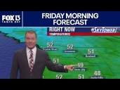 Tampa Weather | Friday morning forecast