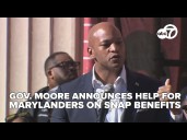 LIVE: Gov. Moore announces help for Marylanders on SNAP benefits