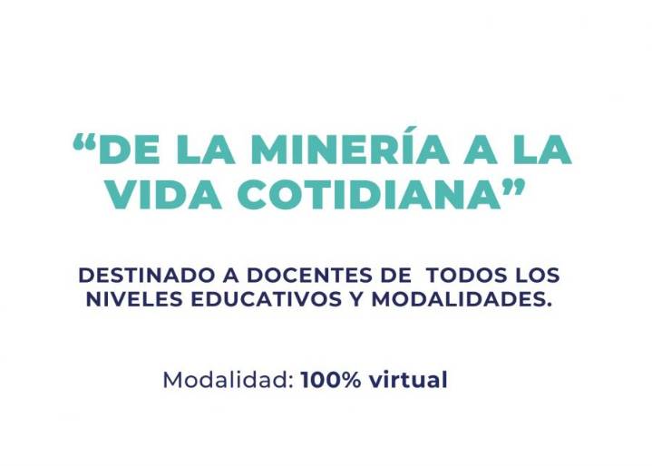 Se encuentran abiertas las inscripciones al curso “De la minería a la vida cotidiana”