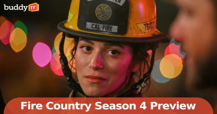 'Fire Country' Season 4 Preview: What’s Next for Station 42
