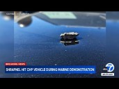 Shrapnel hit CHP vehicle during Marine Corps demonstration at Camp Pendleton