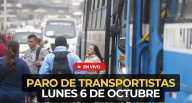 Paro de transportistas 6 de octubre en vivo: empresas que acatan, rutas afectadas y más noticias de la protesta en Lima y Callao LBPOSTING