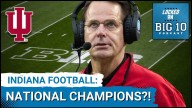 BELIEVE IT! Indiana Football GOOD ENOUGH to Win NATIONAL CHAMPIONSHIP?  James Franklin FIRED!