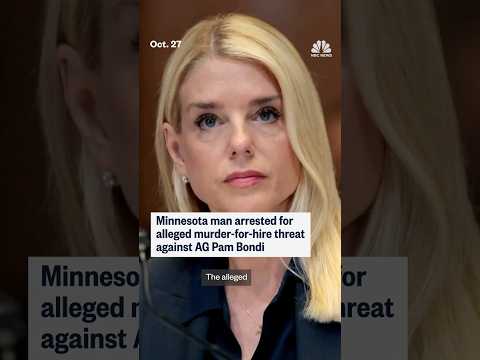 Minnesota man arrested for alleged murder-for-hire threat against AG Pam Bondi