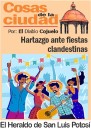 Cosas de la Ciudad: Hartazgo ante fiestas clandestinas