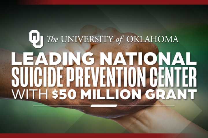 OU Outreach awarded $50M grant to lead national Suicide Prevention Resource Center
