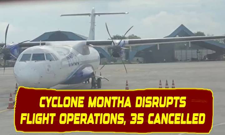 Cyclone Montha Disrupts Flight Operations: 35 Flights Cancelled Between Shamshabad and Andhra Cities