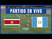 Guatemala vs Surinam en vivo gratis hoy vía Fútbol Libre TV, Tigo Sports, YouTube: horarios, canales TV y dónde ver partido por Eliminatorias Concacaf