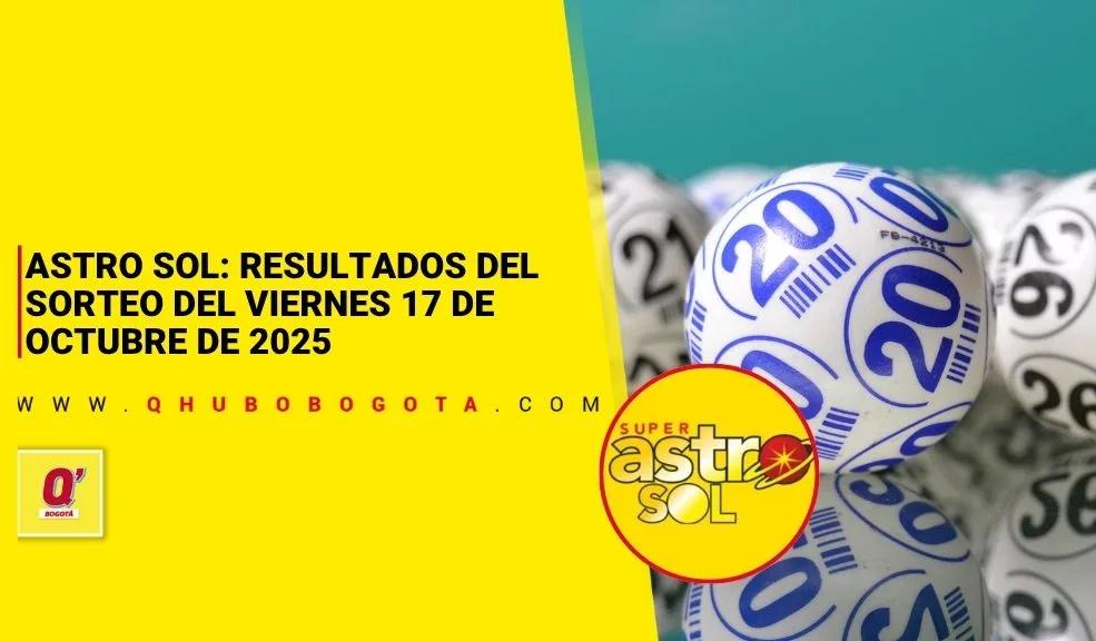 Astro Sol: resultados del sorteo del viernes 17 de octubre