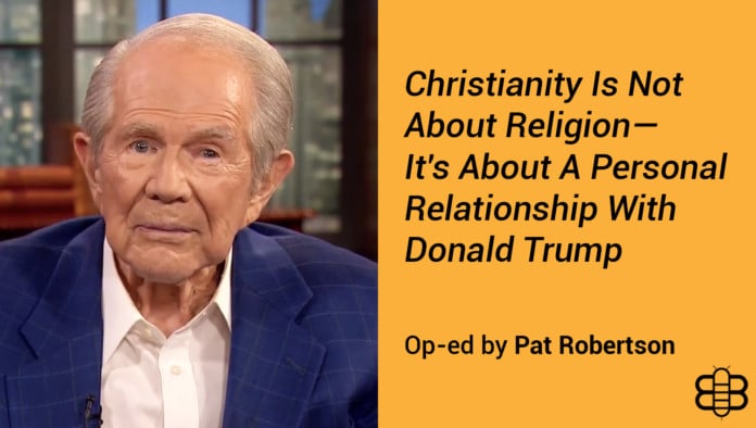 Op-Ed: Christianity Is Not About Religion—It's About A Personal Relationship With Donald Trump